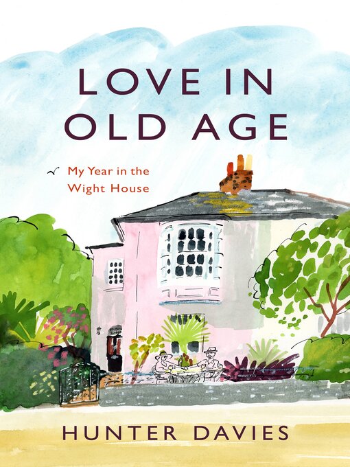 Title details for Love in Old Age by Hunter Davies - Available